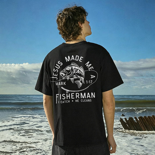 Jesus Made Me A Fisherman Mark 1:17 I Catch • He Cleans Printed Men's T-shirt