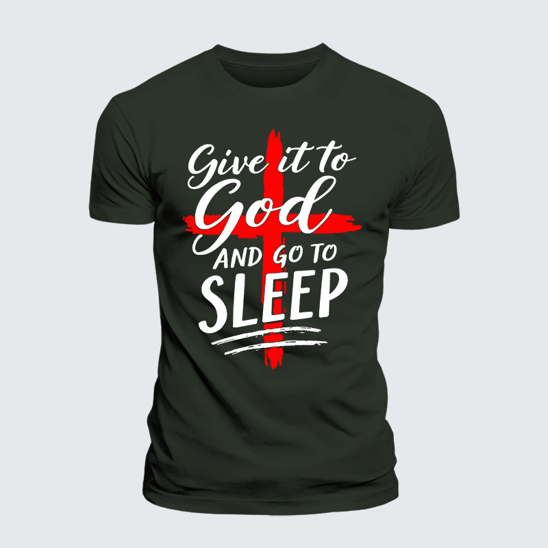 Luxe Mercerized Cotton Tee - Give It To God Go To Sleep