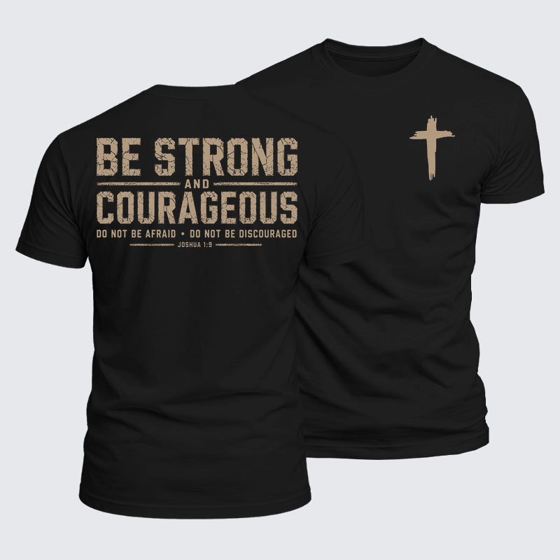 Luxe Mercerized Cotton Tee - Be Strong And Courageous Joshua 1:9