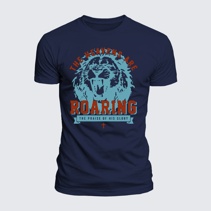 Luxe Mercerized Cotton Tee - The Heavens Are Roaring The Praise Of His Glory Lion