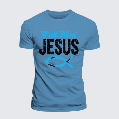 Luxe Mercerized Cotton Tee - Y'all Need Jesus