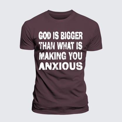 Luxe Mercerized Cotton Tee - God Is Bigger Than What Is Making You Anxious