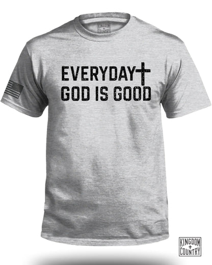 Everyday God Is Good T-Shirt