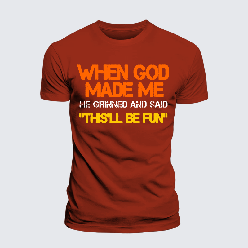Luxe Mercerized Cotton Tee - When God Made Me He Grinned And Said