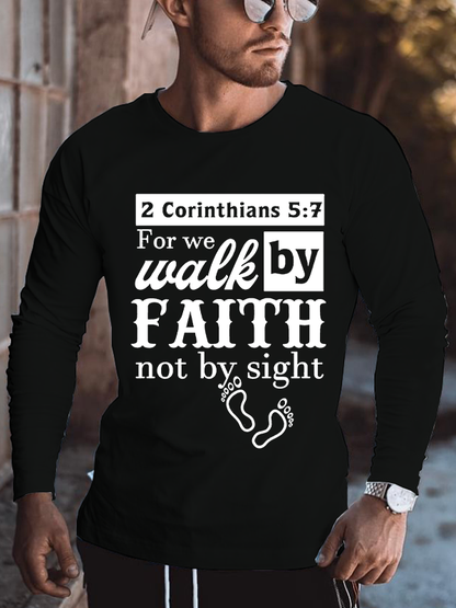 2 Corinthians 5:7 For We Walk By Faith Not By Sight Cotton Long Sleeve T-Shirt