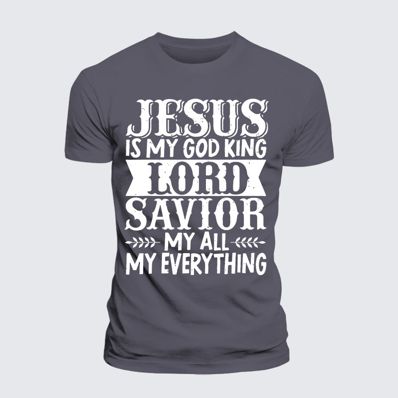Luxe Mercerized Cotton Tee - Jesus Is My God King Lord Savior My Everything