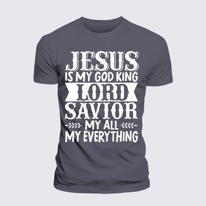 Luxe Mercerized Cotton Tee - Jesus Is My God King Lord Savior My Everything
