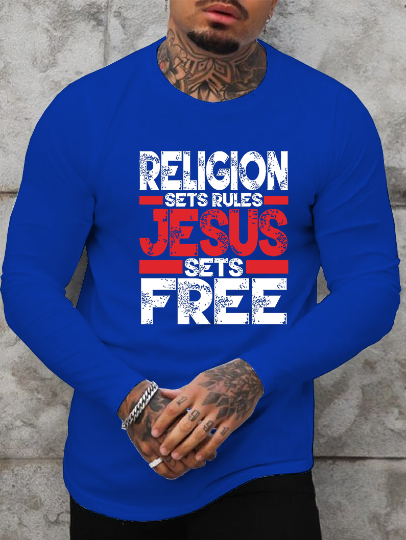 Religion Sets Rules Jesus Sets Free Long Sleeve T-Shirt