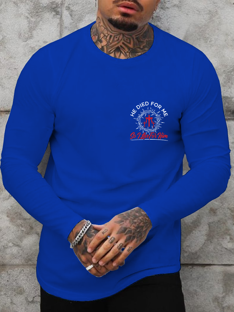 He Died For Me So I live For Him Cotton Long Sleeve T-Shirt