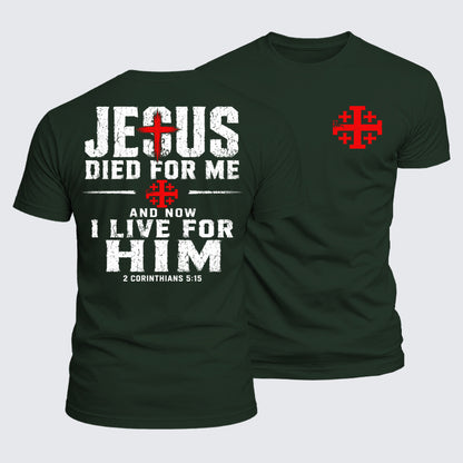 Luxe Mercerized Cotton Tee - Jesus Died For Me And Now I Live For Him
