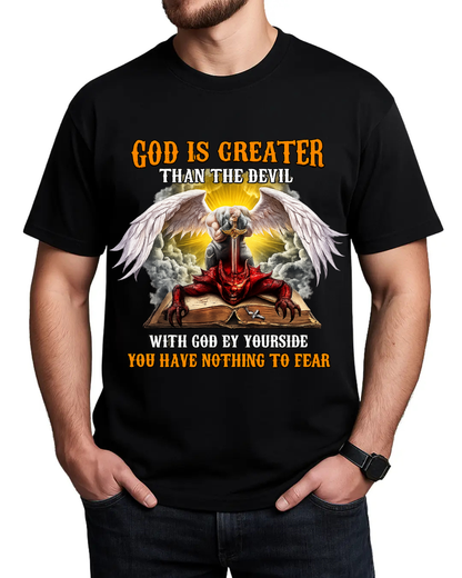 GOD IS GREATER THAN THE DEVIL WITH GOD BY YOURSIDE YOU HAVE NOTHING TO FEAR V-Neck T-Shirt