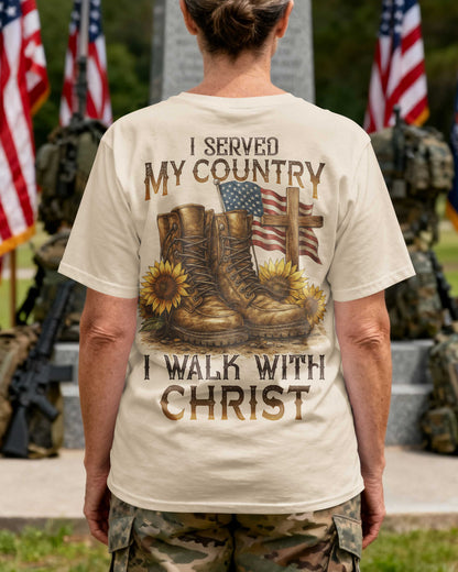 I Served My Country I Walk With Christ T-Shirt