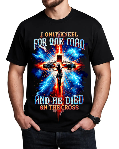I Only Kneel For One Man And He Died On The Cross 03