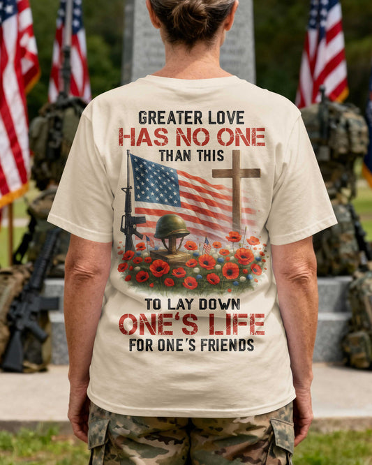 Greater Love Has No One Than This T-Shirt