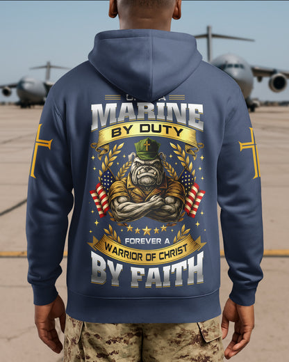 Once A Marine By Duty Forever A Warrior Of Christ By Faith Hoodie