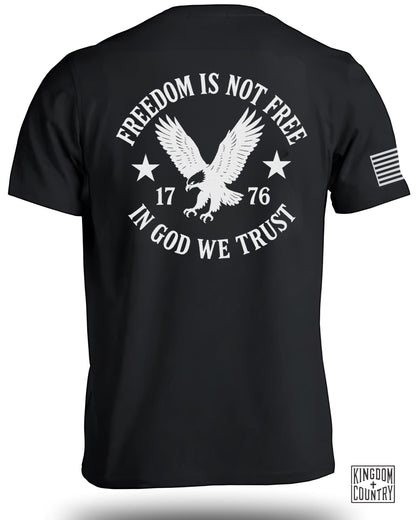 Freedom Is Not Free 1776 T-Shirt