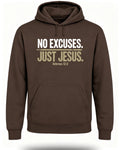 No Excuses Just Jesus Hoodie