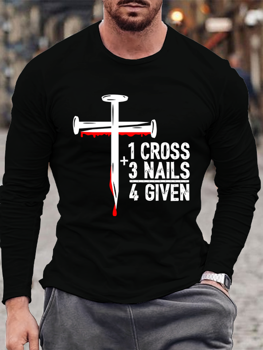 1 Cross 3 Nails 4 Given Christian Cotton Long Sleeve T-Shirt