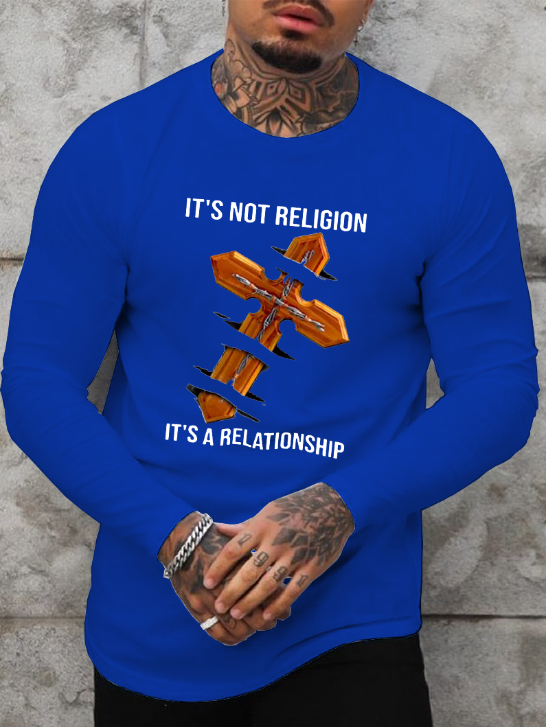 It'S Not A Religion It'S A Relationship Long Sleeve T-Shirt