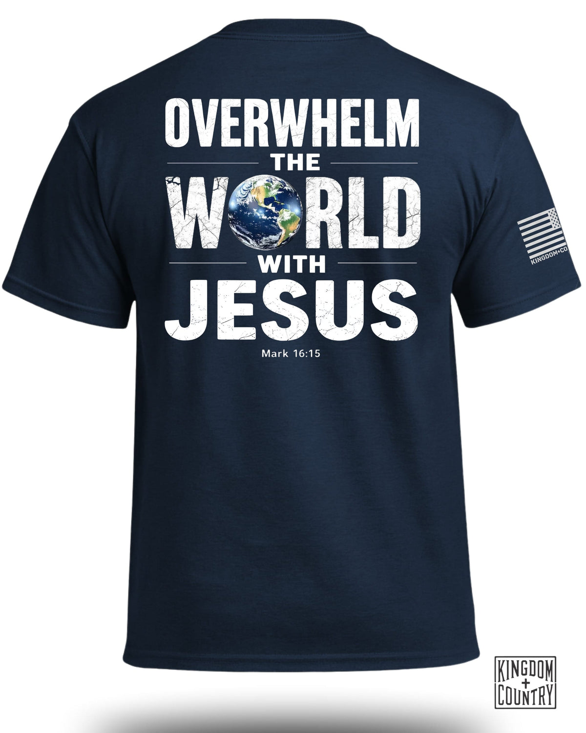 Overwhelm The World With Jesus T-Shirt
