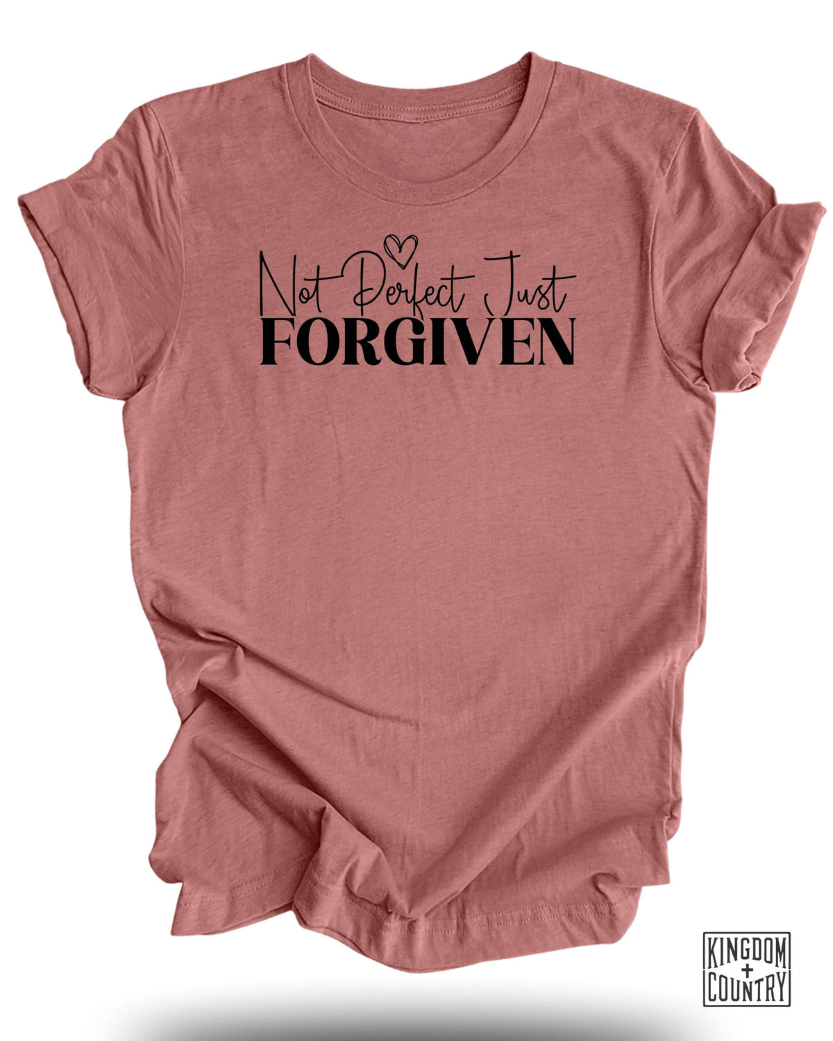 Not Perfect Just Forgiven T-Shirt
