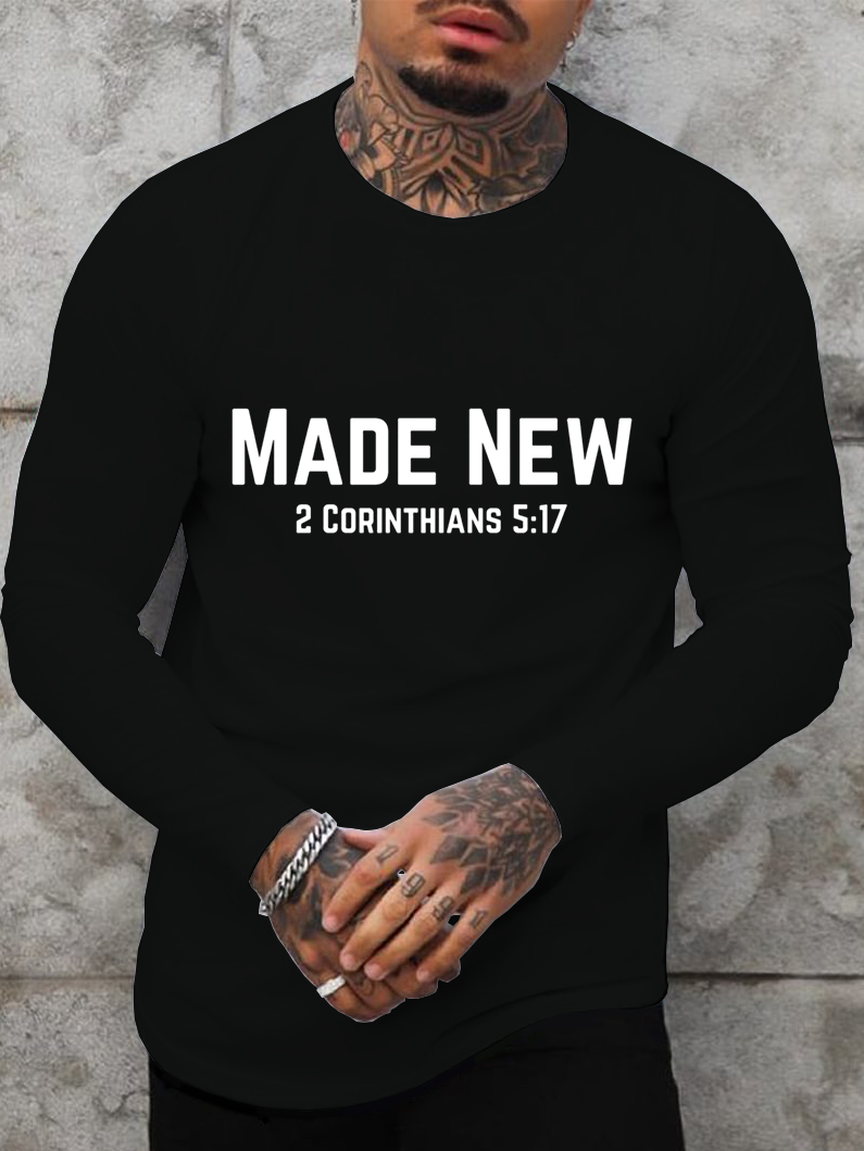 Made New 2 Corinthians 5:17 Long Sleeve T-Shirt