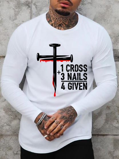1 Cross 3 Nails 4 Given Jesus God  Christian Cotton Long Sleeve T-Shirt