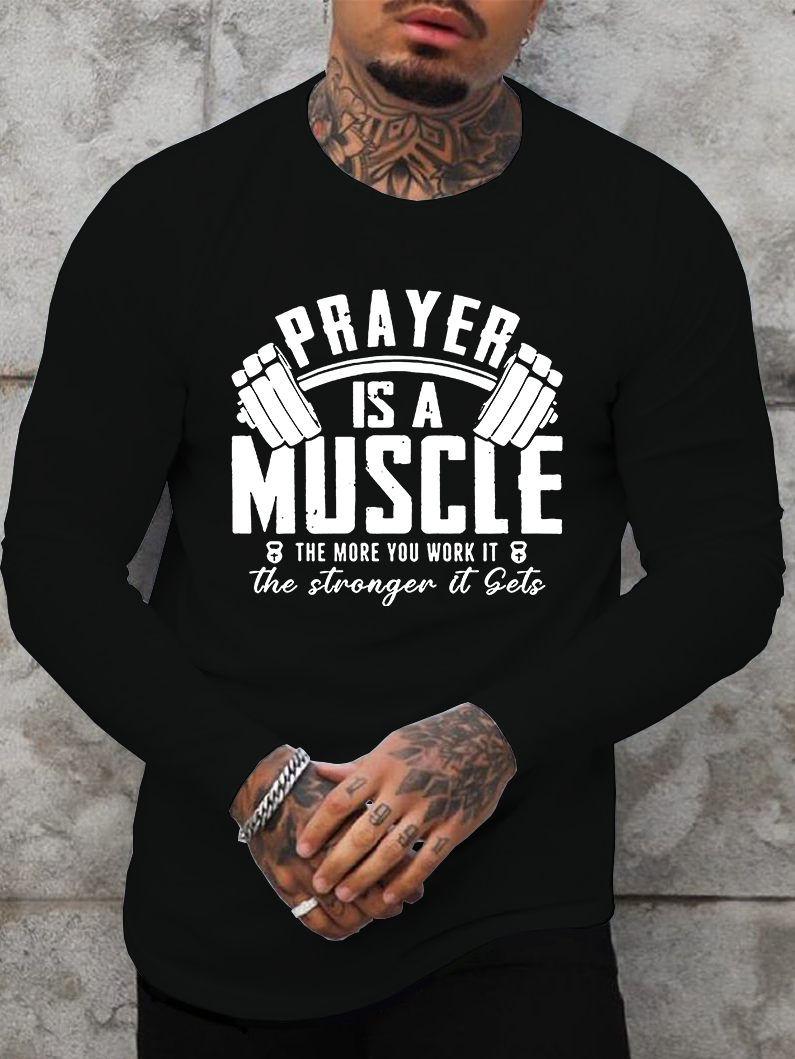 Prayer Is A Muscle Cross Jesus God Christian Cotton Long Sleeve T-Shirt