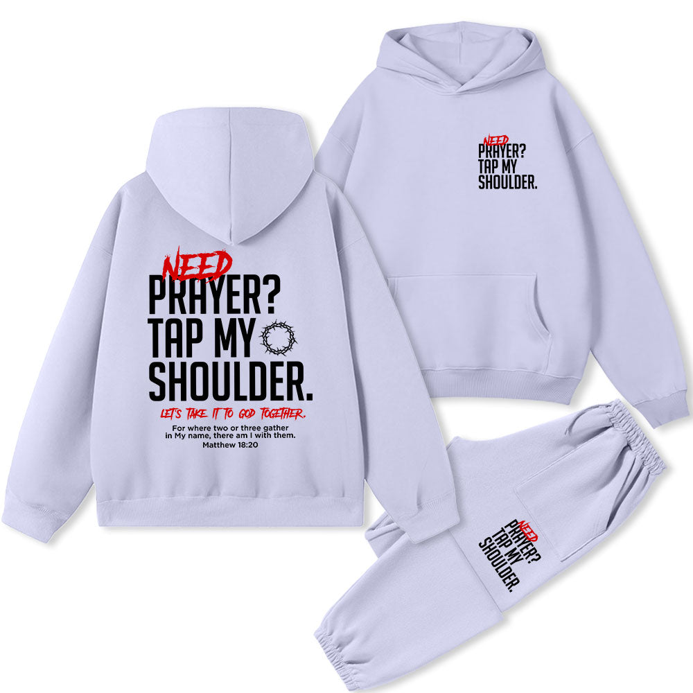 Need Prayer Tap My Shoulder Christian Premium Fleece Hoodie Set