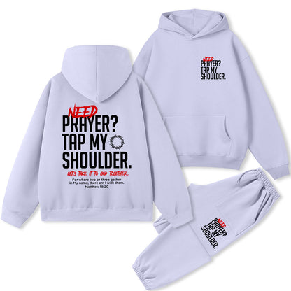 Need Prayer Tap My Shoulder Christian Premium Fleece Hoodie Set