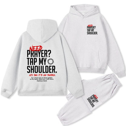 Need Prayer Tap My Shoulder Christian Premium Fleece Hoodie Set