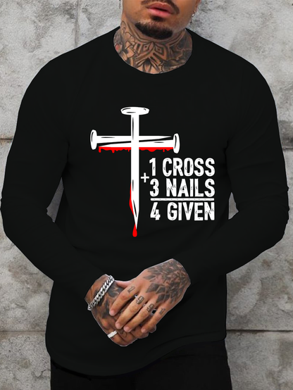 1 Cross 3 Nails 4 Given Jesus God  Christian Cotton Long Sleeve T-Shirt