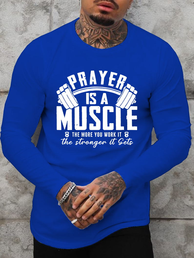 Prayer Is A Muscle Cross Jesus God Christian Cotton Long Sleeve T-Shirt