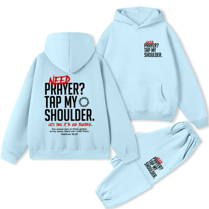 Need Prayer Tap My Shoulder Christian Premium Fleece Hoodie Set