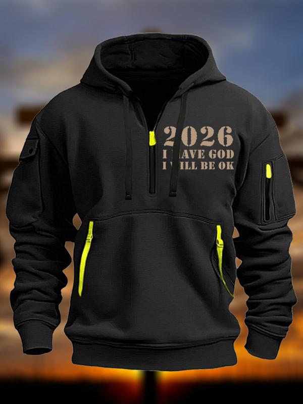 2026 I Have God I Will Be OK Jesus God Christian Zipper Hoodies