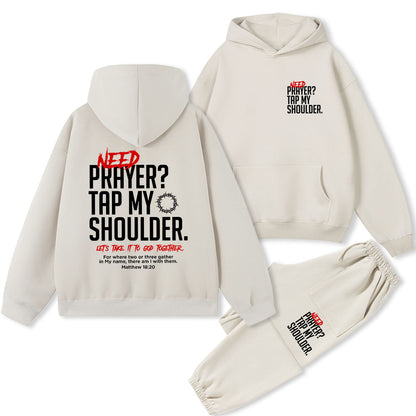 Need Prayer Tap My Shoulder Christian Premium Fleece Hoodie Set