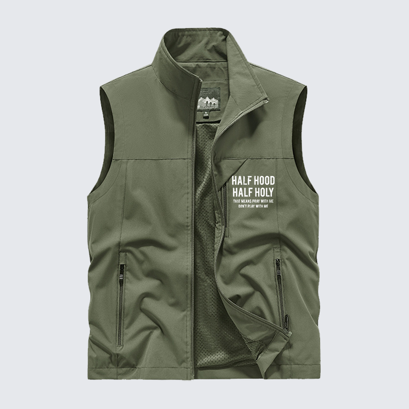 Half Hood Half Holy That Means Pray With Me Don't Play With Me Jesus God Christian Outdoor Quick-dry Vest