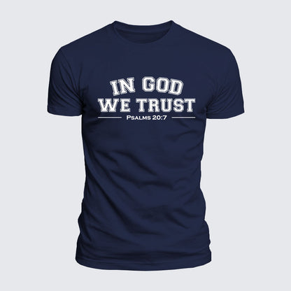Luxe Mercerized Cotton Tee -  In God We Trust - Psalms 20:7