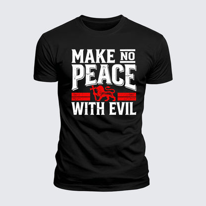 Luxe Mercerized Cotton Tee - Make No Peace With Evil