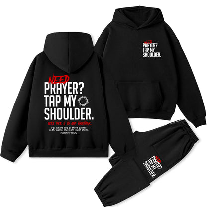 Need Prayer Tap My Shoulder Christian Premium Fleece Hoodie Set