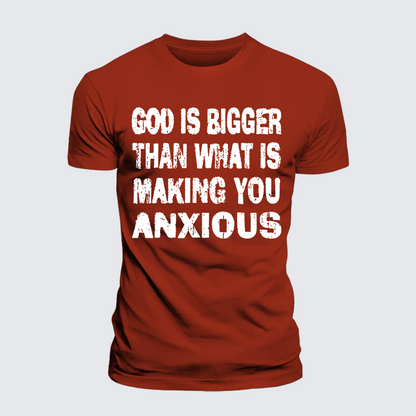 Luxe Mercerized Cotton Tee - God Is Bigger Than What Is Making You Anxious