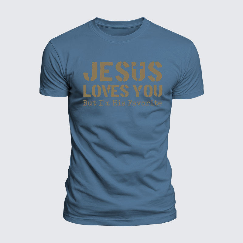 Luxe Mercerized Cotton Tee - Jesus Loves You, But I'm His Favorite