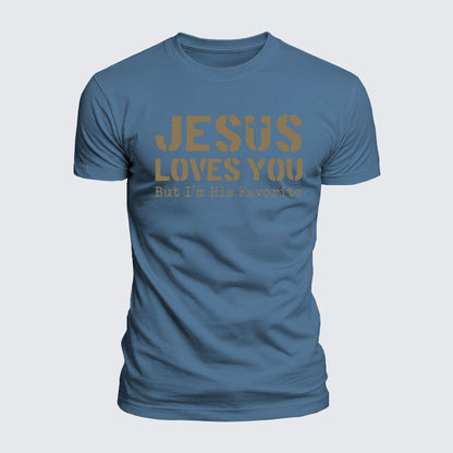 Luxe Mercerized Cotton Tee - Jesus Loves You, But I'm His Favorite