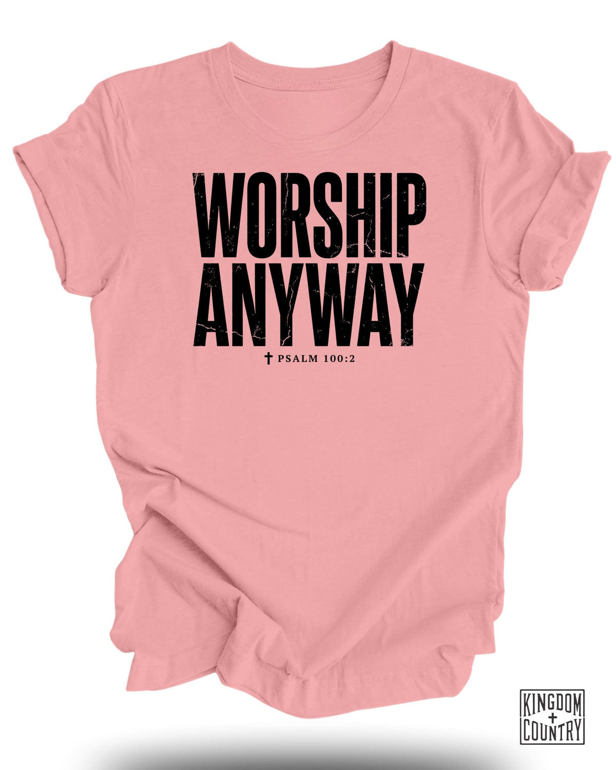 Worship Anyway Christian T-Shirt