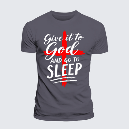 Luxe Mercerized Cotton Tee - Give It To God Go To Sleep