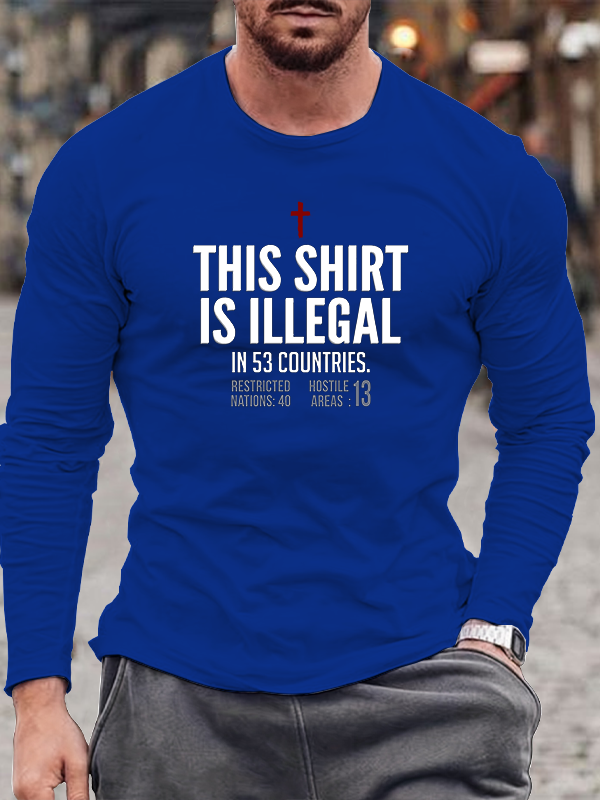 This Shirt is Illegal Cotton Crew Neck Long Sleeve
