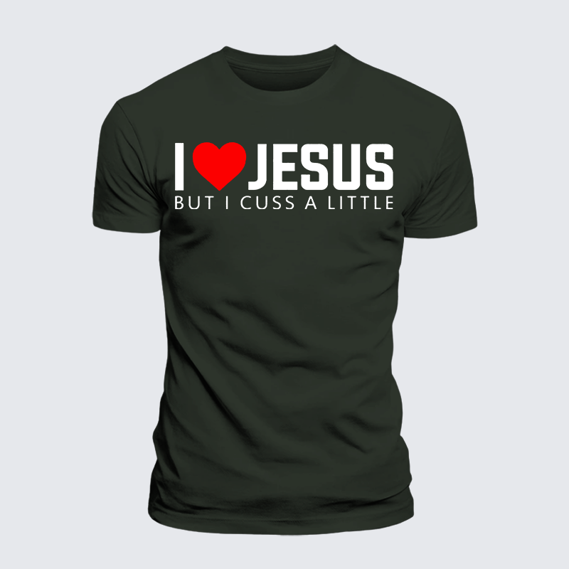 Luxe Mercerized Cotton Tee - I Love Jesus But I Cuss A Little