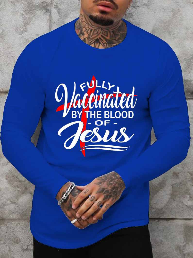 Fully Vaccinated By The Blood Of Jesus Long Sleeve T-Shirt