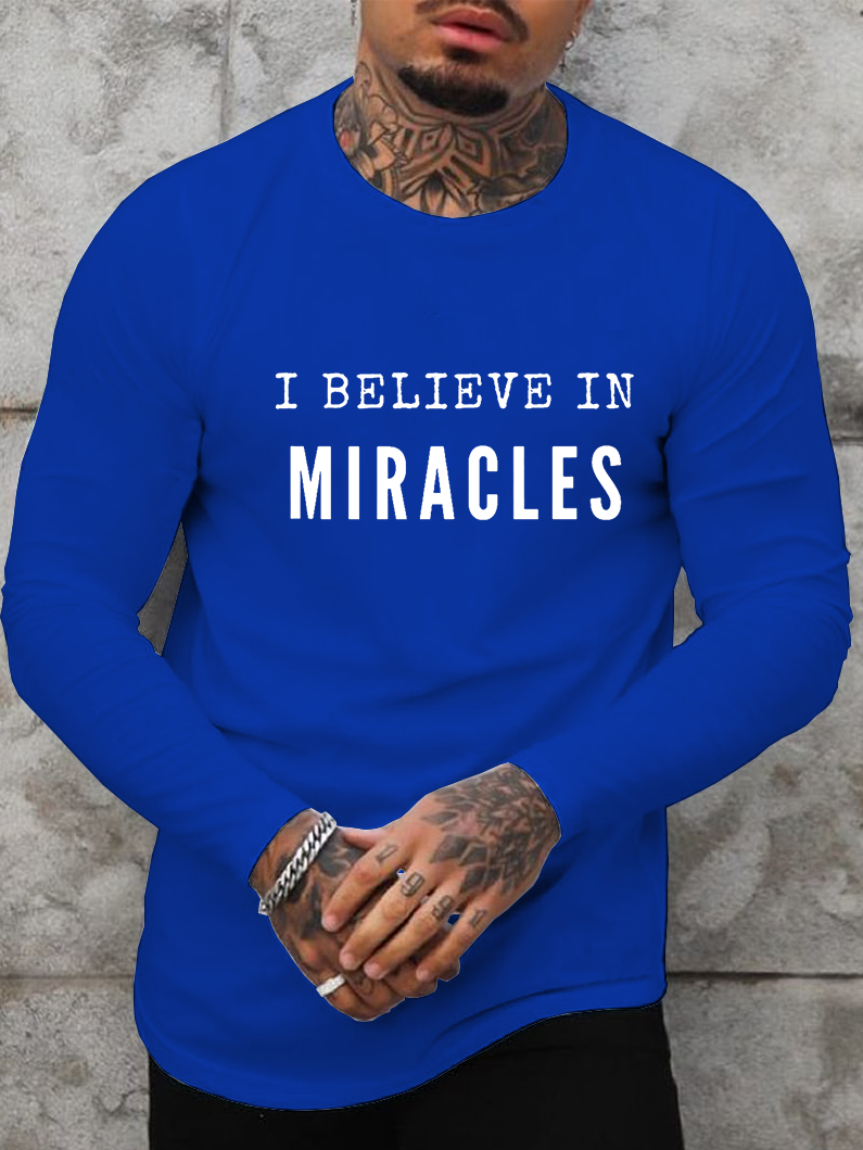 I Believe in Miracles Cotton Long Sleeve T-Shirt