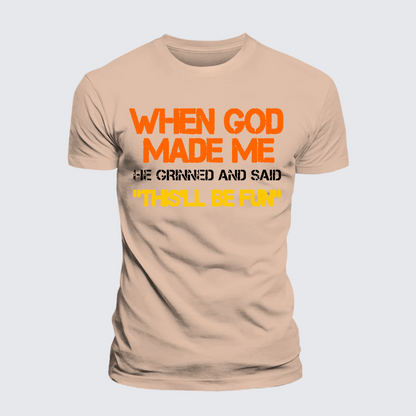 Luxe Mercerized Cotton Tee - When God Made Me He Grinned And Said